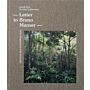 Brief an Bruno Manser oder das Verschwinden des Penan-Mannes