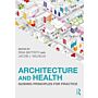 Architecture and Health - Guiding Principles for Practice