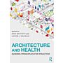 Architecture and Health - Guiding Principles for Practice