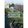 Understanding Metropolitan Landscapes