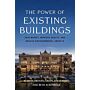 The Power of Existing Buildings