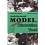 Architectural Model - Essential Discussion Tool
