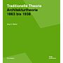 Traditionelle Theorie - Architekturtheorie 1863 bis 1938