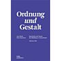 Ordnung und Gestalt - Geschichte und Theorie des Städtebaus in Deutschland 1922 bis 1975