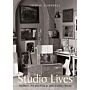Studio Lives - Architect, Art and Artist in 20th Century Britain