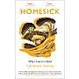 Homesick - Why I Live in a Shed 