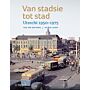 Van stadsie tot stad:  Utrecht 1950-1975