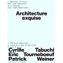 Architecture Exquise