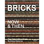 Bricks Now & Then - The Oldest Man-Made Building Material