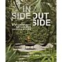 Inside Outside - A Sourcebook of Inspired Garden Rooms