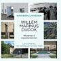 Willem Marinus Dudok : netwerken en inspiratiebronnen