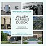 Willem Marinus Dudok : netwerken en inspiratiebronnen