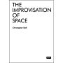 The Improvisation of Space