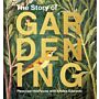 The Story of Gardening : A cultural history of famous gardens from around the world