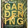 The Story of Gardening : A cultural history of famous gardens from around the world