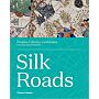 Silk Roads - Peoples, Cultures, Landscapes