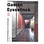 Gaston Eysselinck - In the Footsteps of Le Corbusier (1907-1953)