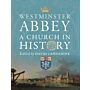 Westminster Abbey - A Church in History