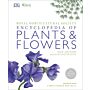 RHS Encyclopedia of Plants & Flowers (New Edition)