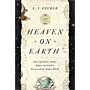 Heaven on Earth - How Copernicus, Brahe, Kepler and Galileo Discoverd the Modern World