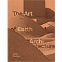 The Art of Earth Architecture - Past, Present, Future