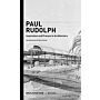 Paul Rudolph - Inspiration and Process in Architecture