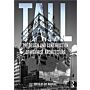 Tall - The Design and Construction of High-Rise Architecture