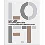 New Loft Residence Design : A Complete Guidebook for Loft Residence Design