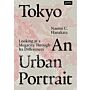 Tokyo - An Urban Portrait