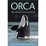Orca - The Whale Called Killer (Fifth Updated & Expanded Edition)