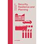 Concise Guides to Planning - Security, Resilience and Planning