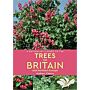 A Naturalist's Guide to the Trees of Britain and Northern Europe