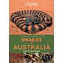 A Naturalist's Guide to the Snakes of Australia