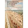 Monuments, Power and Poverty in India - From Ashoka to the Raj