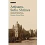 Artisans, Sufis, Shrines - Colonial Architecture in nineteenth-century Punjab