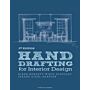 Hand Drafting for Interior Design (Third Edition)