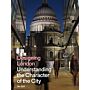 Designing London - Understanding the Character of the City