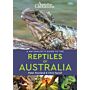 A naturalist's Guide to the Reptiles of Australia