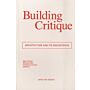 Building Critique - Architecture and its Discontents