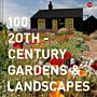 100 20th-Century Gardens & Landscapes