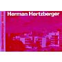 Herman Hertzberger : Buildings and Projects, 1959-86 Bauten und Projekte, 1959-86 (hardcover)