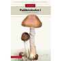 Veldgids paddenstoelen I - Plaatjeszwammen en boleten