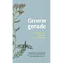 Groene Genade - Verhalen van tuinman Jan Graafland