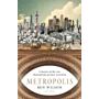 Metropolis - De grootste uitvinding van de mens