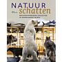 Natuurschatten - Natuurhistorische collecties in Nederlandse musea