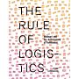 The Rule of Logistics - Walmart and the Architecture of Fulfillment