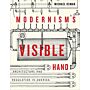 Modernism's Visible Hand: Architecture and Regulation in America