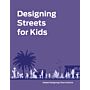 Designing Streets for Kids