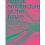 Radical Architecture for the future