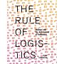 The Rules of Logistics - Walmart and the Architecture of Fulfillment